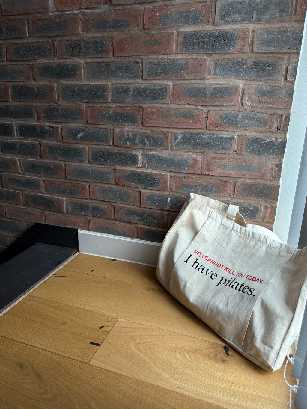 I Can’t Kill You Today, I Have Pilates - Tote