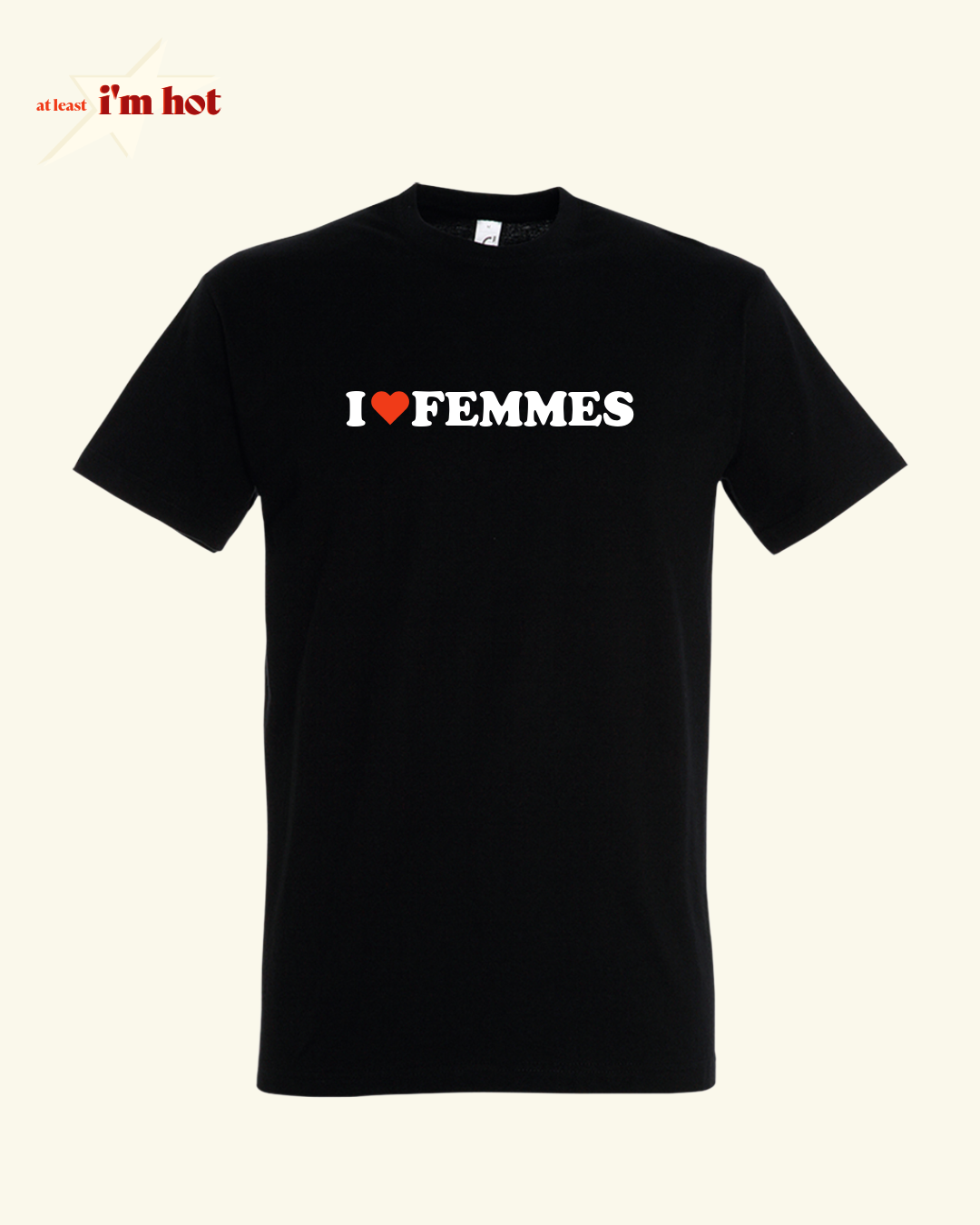 I Heart Femmes - Tee