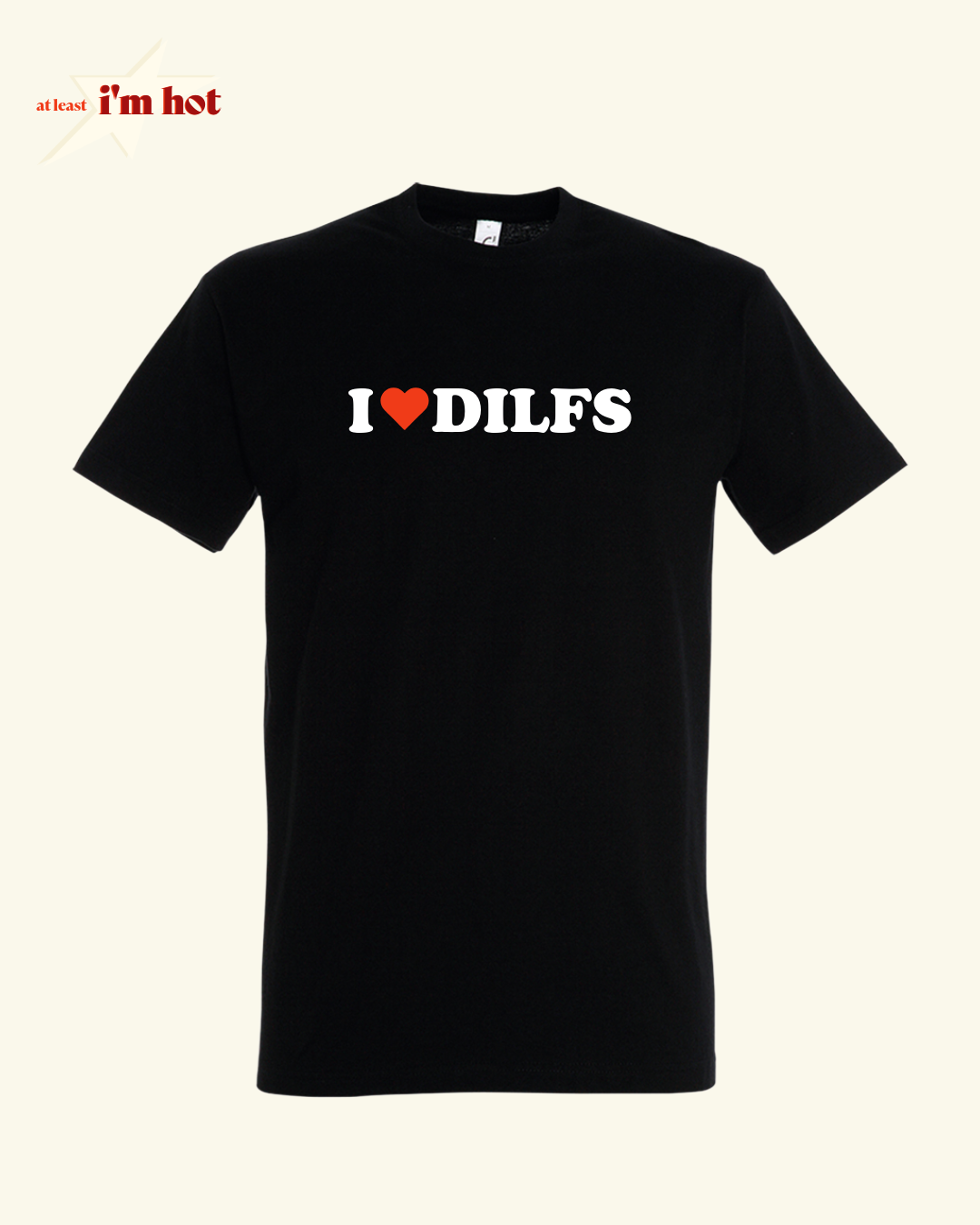 I Heart DILFS - Tee