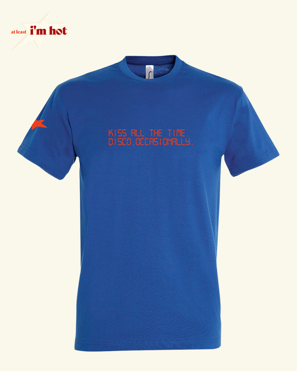 Kiss All the Time - Tee