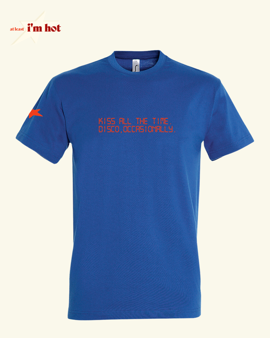 Kiss All the Time - Tee