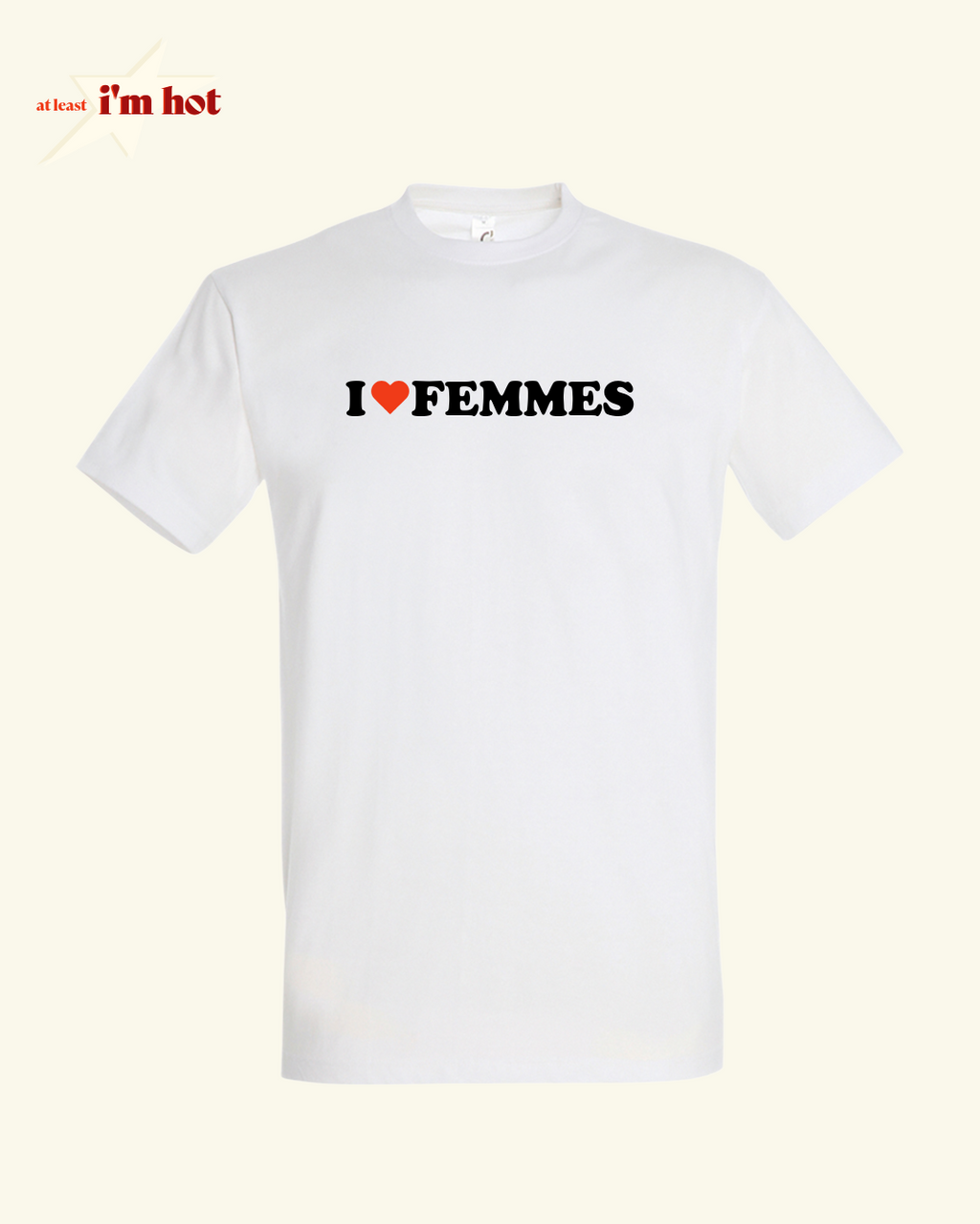 I Heart Femmes - Tee