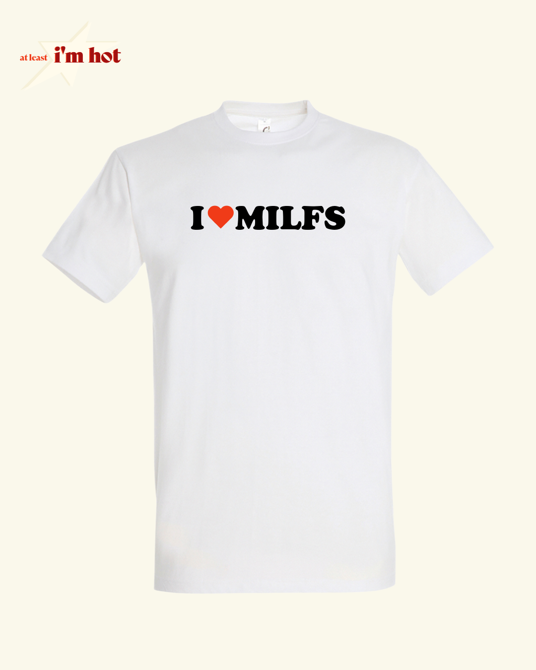 I Heart MILFS - Tee