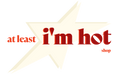 at least i’m hot - Home